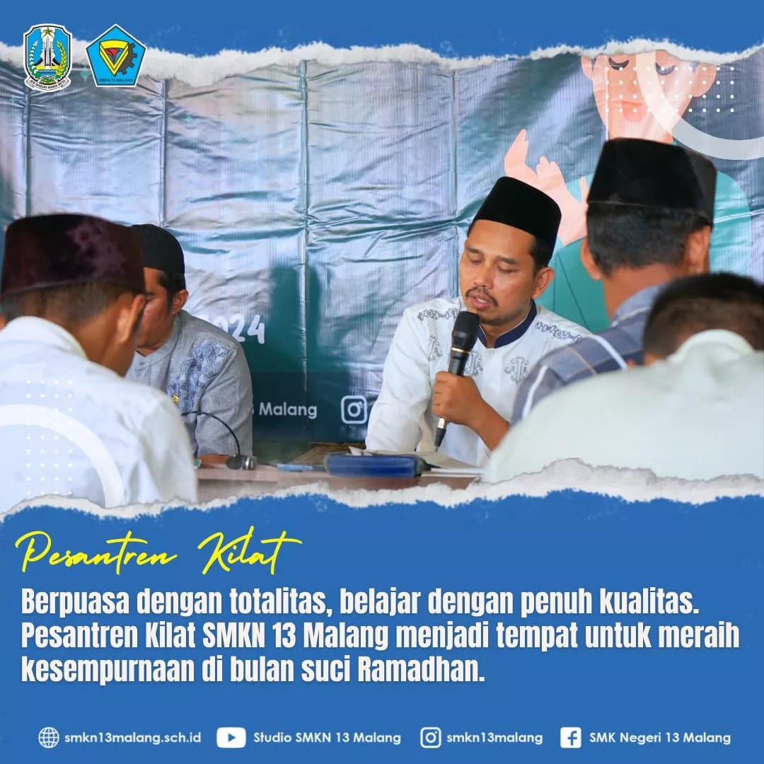 Pesantren Kilat “Puasaku Totalitas, Ramadhanku Berkualitas” di SMKN 13 Malang Memperkuat Kualitas Belajar